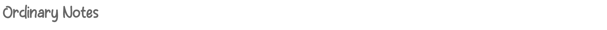 Ordinary Notes Ordinary Notes.otf font preview